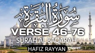 Surah Al Baqarah|Verse 46-76|Part 2|Beautiful Quran Paak Recitation| Hafiz Rayyan