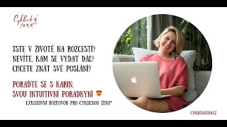 Poraďte se s Karin, svou intuitivní poradkyní ;-)