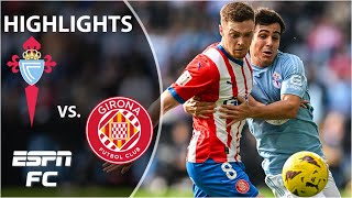 Celta Vigo vs. Girona | LALIGA Highlights | ESPN FC