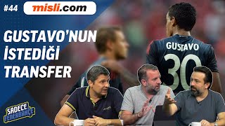 Sadece Fenerbahçe #44 l Gustavo'nun istediği transfer... l Sivasspor maçı değerlendirmesi