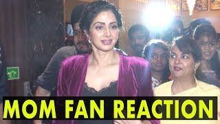 UNCUT: Sridevi Visits Theatre For Her Film MOM Fan Reaction