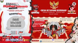 LIVE - KARNAVAL & PESTA RAKYAT DESA KETAPANG 2024 // LAPANGAN DESA KETAPANG