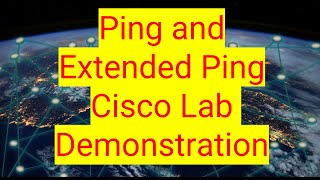 Ping and Extended Ping - Cisco Lab Demonstration - CCNA