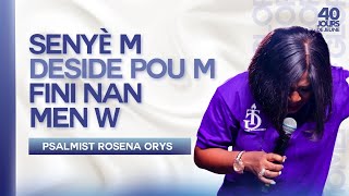 M Vle Fini Nan Men w | Rosena Orys | Adorasyon Pwisan | 40 Jours de Jeûne 2024