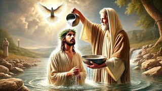 WHY DID JESUS, PERFECT AND SINLESS, CHOOSE TO BE BAPTIZED? THE TRUTH REVEALED