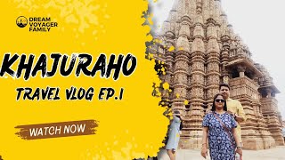 Delhi To Khajuraho By Road|| Road Trip To Khajuraho Madhya pradesh