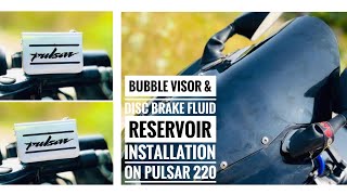 Installing Bubble Visor & Front Disc Brake Fluid Reservoir Cap Cover on Pulsar 220 || Windshield ||