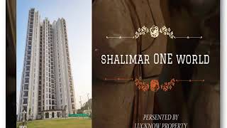 Shalimar One World (GOMTI NAGAR EXTENSION )