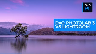 5 Differences Between Lightroom And DxO PhotoLab 3