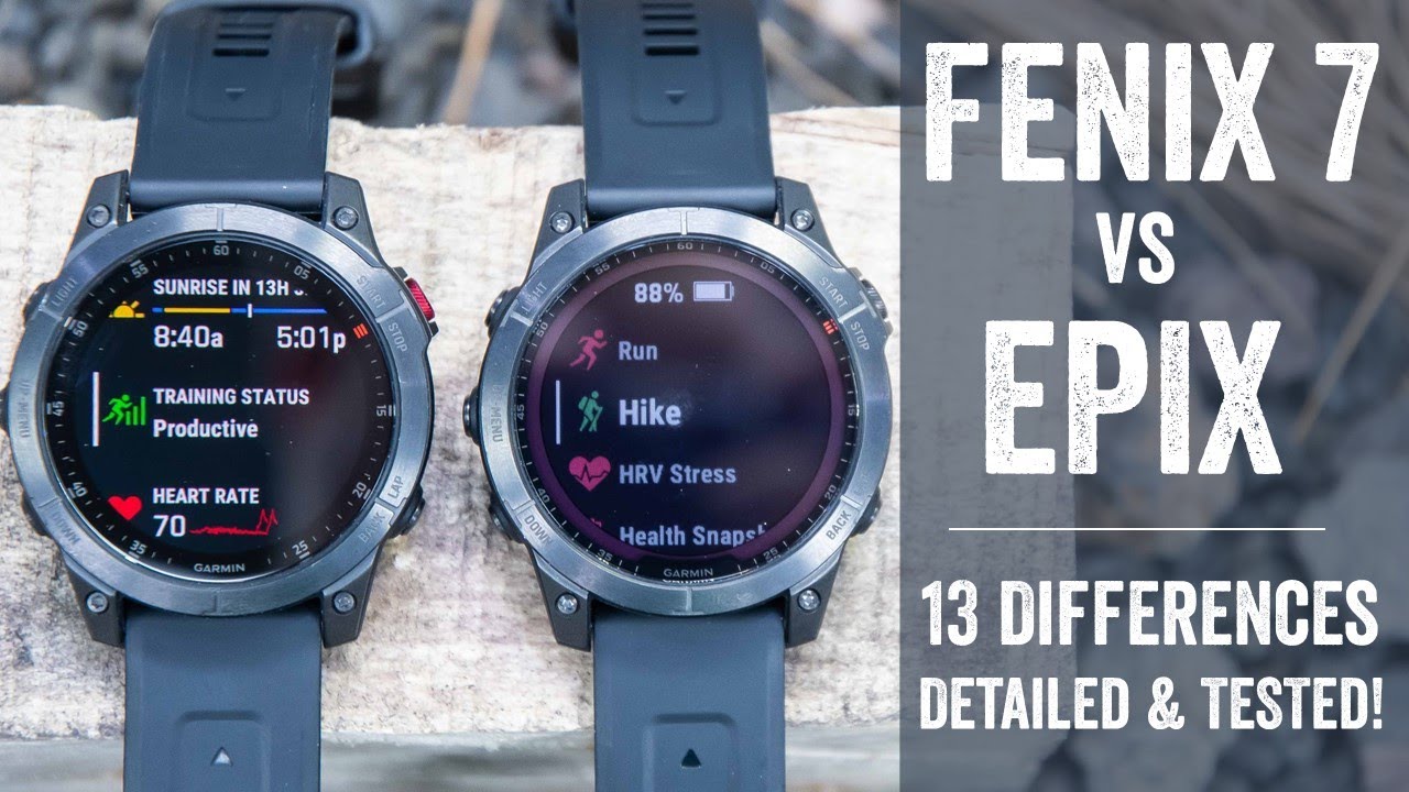 Garmin Fenix 7 Vs Epix: 13 Key Differences Detailed - YouTube