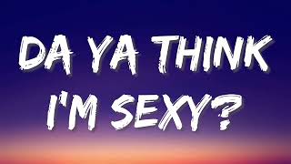 Rod Stewart - Da Ya Think I'm Sexy? (Lyrics) | don't you just know exactly what they're thinking