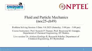 NPTEL-Fluid and Particle Mechanics (July- 2025) Problem solving session Week-3