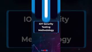 Iot Security Testing Methodology #shorts #ethicalhacking #Iot #iotsecurity #infosec #webanalysis