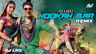 Hookah Bar - Remix | Dj Liku |  Mangesh Visuals | Akshay Kumar | Himesh Reshammiya | 2023