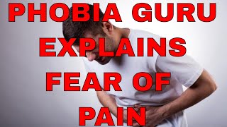 Fear of Pain - Agliophobia