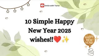 10 simple happy new year wishes | happy new year 2025