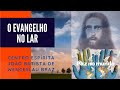 O EVANGELHO NO LAR - A porta estreita (parte 3) - cap. 18 item 5