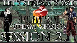 Let's Stream Some Final Fantasy VIII Steam Session 2: To Timber We Go
