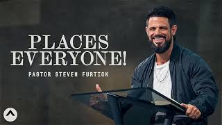 Places Everyone!   Pastor Steven Furtick   Elevation Church