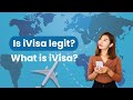 Is iVisa Legit? | What Is iVisa and What Do We Charge For it?