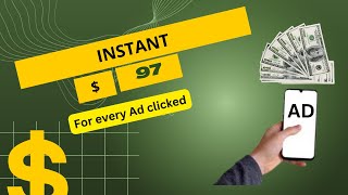 Earn $97+ by Clicking On Ads | Make Money Online 2023
