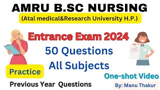 AMRU B.sc Nursing Entrance Exam 2024|PYQ For AMRU Entrance Exam |AMRU (H.P.)Ppmet test preparation