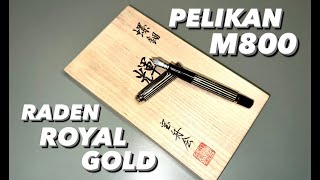 Pelikan Raden M800 Royal Gold - Review!