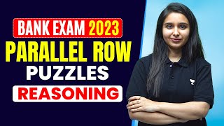 Parallel Row Puzzle | Reasoning | SBI/IBPS - Bank Exams 2023 | Parul Gera | Puzzle Pro