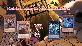 Mimighoul Fiendsmith vs. Mermail Atlantean - Guild Gaming Locals