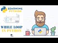 WHILE Loop in Python (Syntax, Break, Continue, Else, Infinite Loops) - Python Tutorial for Beginners