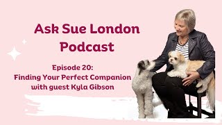 Episode 20: Finding Your Perfect Companion with guest Kyla Gibson