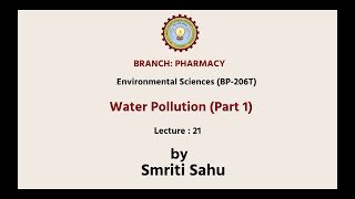 Environmental Sciences | Water Pollution Part-1| AKTU Digital Education