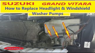 HEADLIGHT and WINDSHIELD WASHER PUMPS on SUZUKI GRAND VITARA / HOW TO REPLACE / LOCATION  / DYI