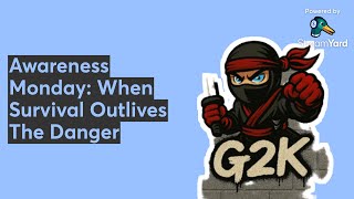 Awareness Monday: When Survival Outlives The Danger
