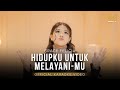 OFFICIAL KARAOKE VIDEO - HIDUPKU UNTUK MELAYANI-MU (GRACE FELICIA)