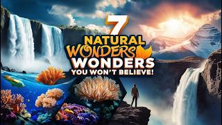 दुनिया के 7 सबसे अद्भुत प्राकृतिक चमत्कार | World's 7 BIGGEST Natural Wonders You Can't Miss!