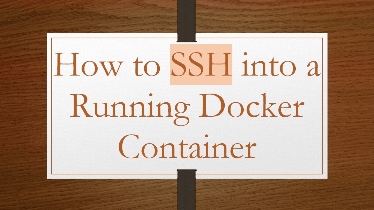How To Ssh Into A Running Docker Container Youtube