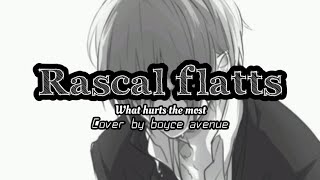 Rascal Flatts - What hurts the most (cover by boyce avenue) | Lirik + terjemahan Indonesia