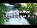 Exploring Austria - Wilde Wasser Talbach Schladming 2018