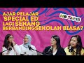 Ajar pelajar 'special ed' lagi senang berbanding sekolah biasa?