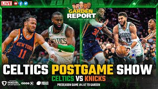 LIVE: Celtics vs Knicks Preseason Postgame Show | Garden Report