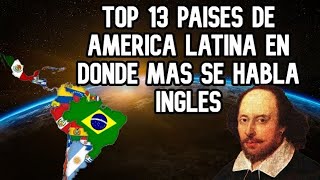 Top 13 de países de América Latina en donde más se habla inglés