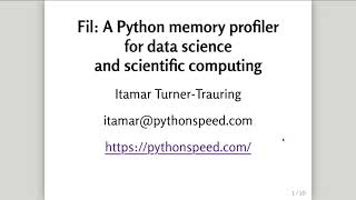 Itamar Turner-Trauring - Fil: A Python Memory Profiler - Pyninsula #27