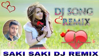 💞 Hindi Dj Remix Song2022 |✓O Saki Saki Dj Song – Neha Kakkar Dj Mix Song |✓Bollywood Remix Song2022