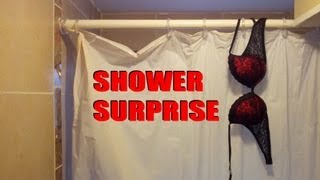 Shower Surprise!