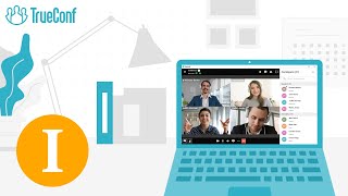 TrueConf 8 Webinar Series: Part 1