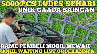 5000 PCS LUDES SEHARI ! DARIPADA NGANGGUR BUKA USAHA GAK ADA SAINGAN RAME PEMBELI MOBIL ! IDE BISNIS