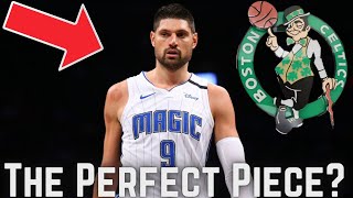 WHY THE BOSTON CELTICS HAVE TO TRADE FOR NIKOLA VUCEVIC!!! BEST CELTICS BIG 3 SINCE 2008?