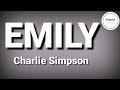 Emily - Charlie Simpson (Lyrics)