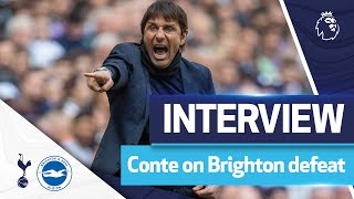 “We have to learn.” | Antonio Conte on Spurs 0-1 Brighton